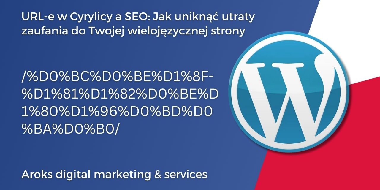 URL-e w Cyrylicy a SEO Jak uniknąć utraty zaufania do Twojej wielojęzycznej strony Url E W Cyrylicy A Seo Jak Uniknąć Utraty Zaufania Do Twojej Wielojęzycznej Strony